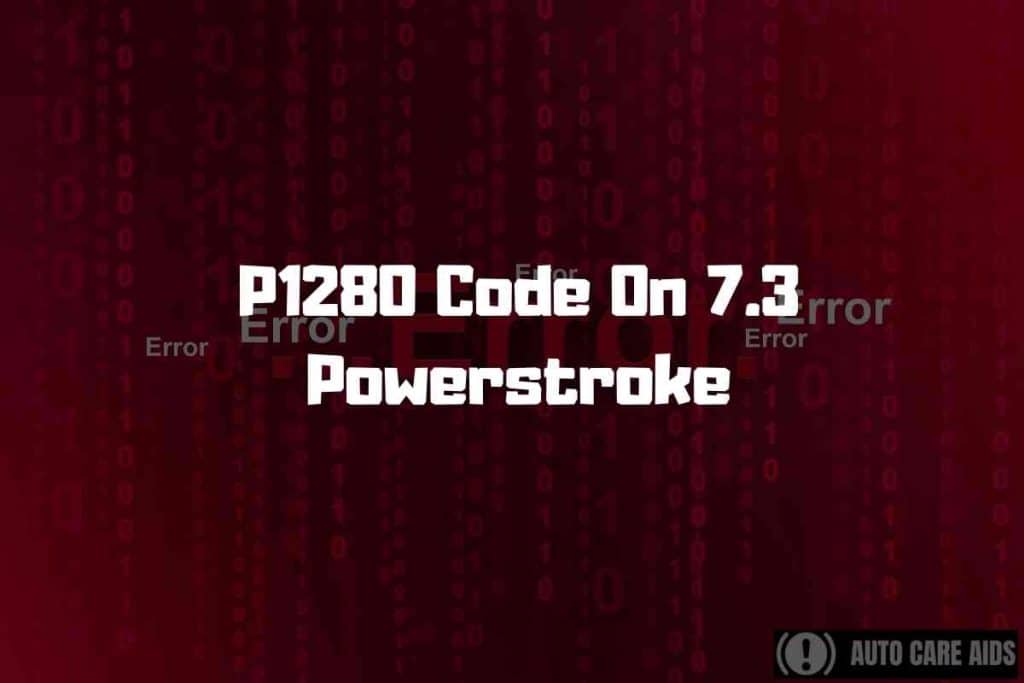 P1280 Code On 7.3 Powerstroke